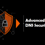 Advanced DNS Security