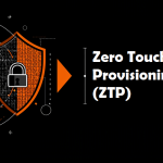Zero Touch Provisioning (ZTP)